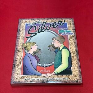 Suddenly Silver Celebrating 25 Years of For Better Or For Worse Comic Strip book